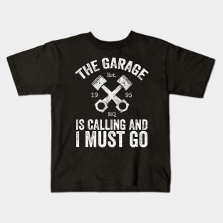 The garage is calling and I must go Kids T-Shirt